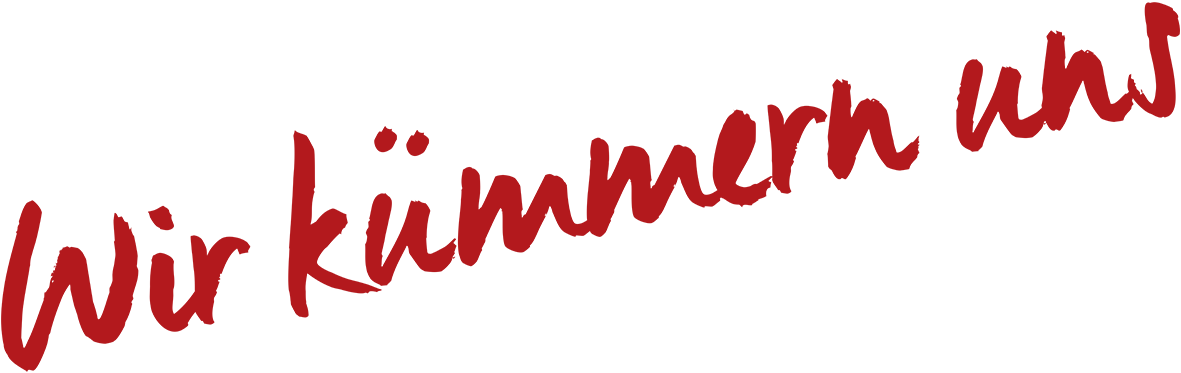 Wir kümmern uns